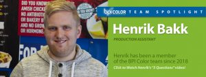 Henrik Bakk Team Spotlight at BPI Color