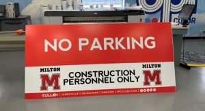 Milton HS construction signs for JP Cullen