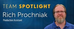 Picture of Rich Prochniak with his name and Team Spotlight