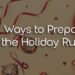 7 Ways to Prepare for the Holiday Rush: A Practical Guide for Businesses